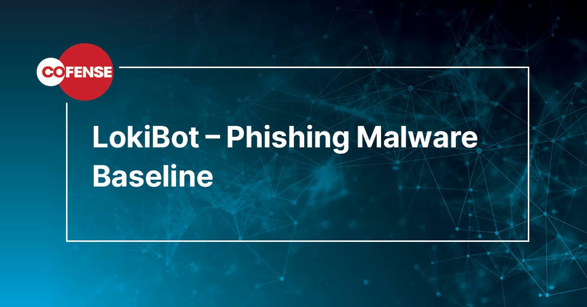 LokiBot – Phishing Malware Baseline
