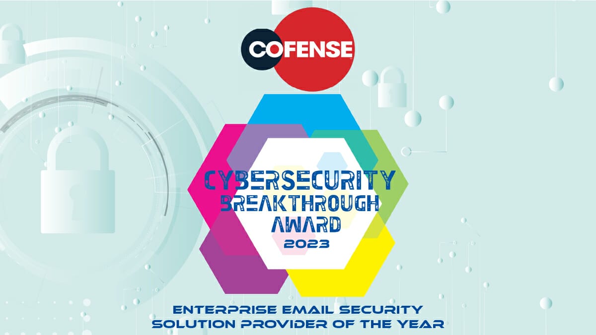 Cofense Named Best Overall Enterprise Email Security Solution of the Year